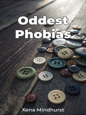 cover image of Oddest Phobias